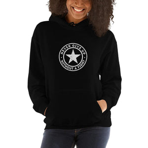 Womens Never Give up Without a Fight Hoodie Sweatshirt - S / Black - Sweatshirts