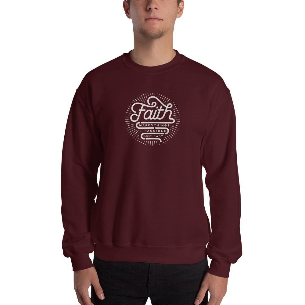 Faith Makes Things Possible Not Easy Christian Sweatshirt - S / Maroon - Sweatshirts