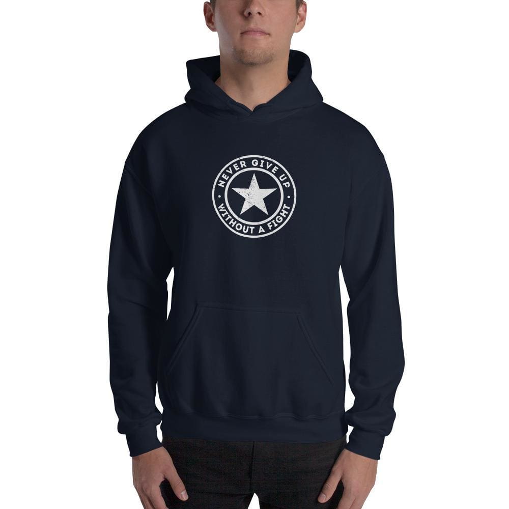 Never Give up Without a Fight Hoodie Sweatshirt - S / Navy - Sweatshirts