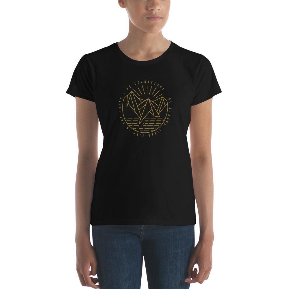 Womens Be Courageous Be Strong Stand Firm in the Faith Christian T-Shirt - S / Black - T-Shirts