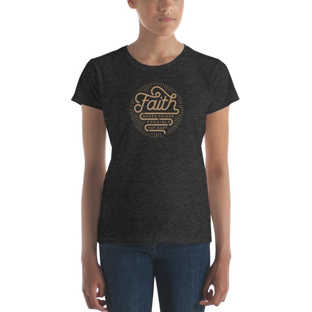 Womens Faith Makes Things Possible Not Easy Christian T-Shirt - S / Heather Dark Grey - T-Shirts