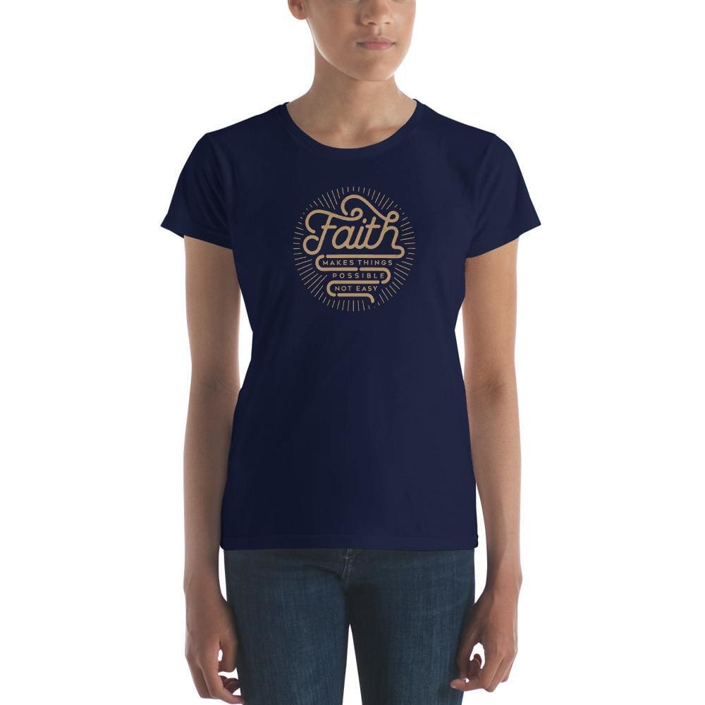 Womens Faith Makes Things Possible Not Easy Christian T-Shirt - S / Navy - T-Shirts