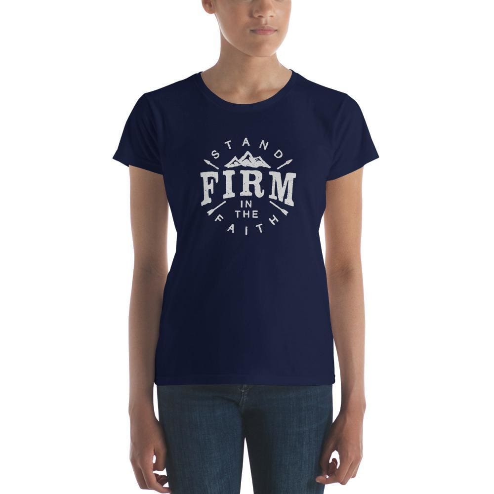 Womens Stand Firm in the Faith T-Shirt - S / Navy - T-Shirts