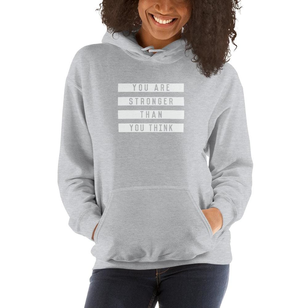Womens You are Stronger than You Think Hoodie Sweatshirt - S / Sport Grey - Sweatshirts